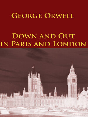 cover image of Down and Out in Paris and London